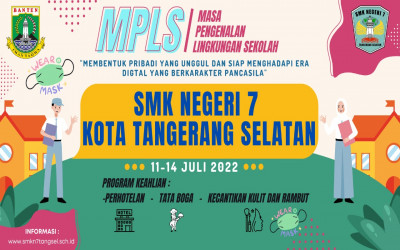 Masa Pengenalan Lingungan Sekolah (MPLS) SMK Negeri 7 Kota Tangerang Selatan Tahun Pelajaran 2022/2023